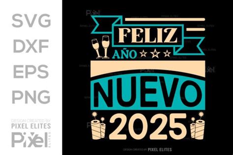 Feliz año Nuevo 2025 SVG Happy New Year Graphic by Pixel Elites ...