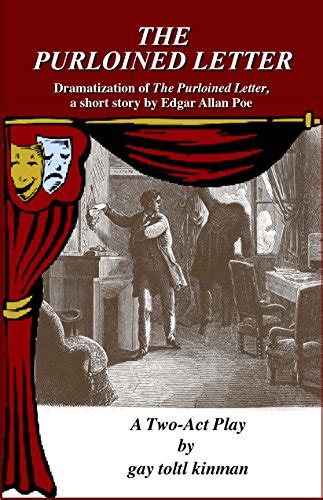 The Purloined Letter (A Two-Act Play): Dramatization of The Purloined ...
