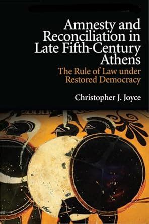 Buy Amnesty and Reconciliation in Late Fifth-Century Athens: The Rule ...