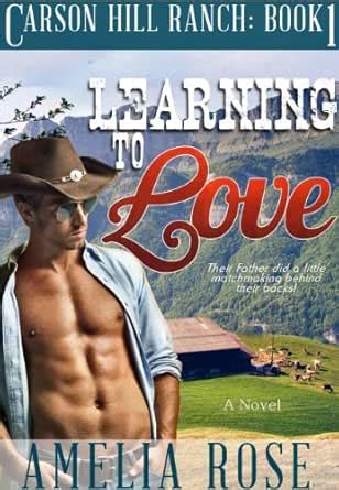 Learning To Love (Contemporary Cowboy Romance) (Carson Hill Ranch Book ...