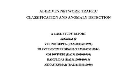 21CSC302J Network Traffic Classification & Anomaly Detection Case Study ...