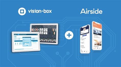 Vision-Box and Airside Join Hands to Accelerate Adoption of Seamless Travel