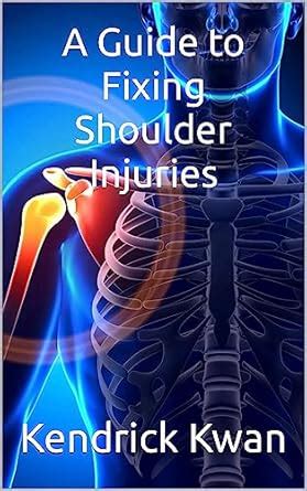 Guide to Fixing Shoulder Injuries: a 4 step plan (How to Self Rehab ...