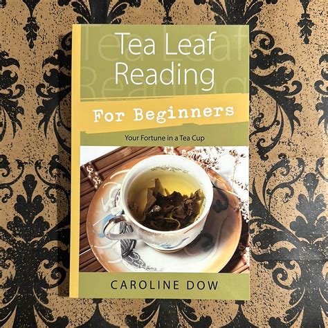 Tea Leaf Reading for Beginners | Book by Caroline Dow – StellaLunaLLC