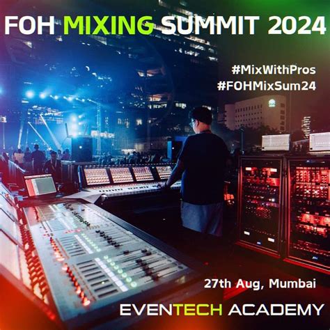 FOH Mixing Summit 2024, Mumbai - मुंबई, 27 August 2024 | AllEvents