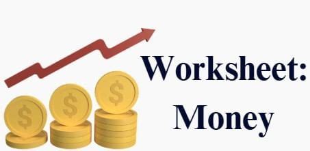 Money Worksheet - Class 5 Mathematics - FREE PDF Download