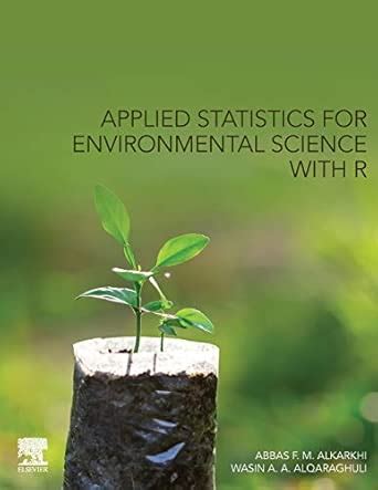Buy Applied Statistics for Environmental Science with R Book Online at ...