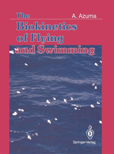 Buy The Biokinetics of Flying and Swimming Book Online at Low Prices in ...