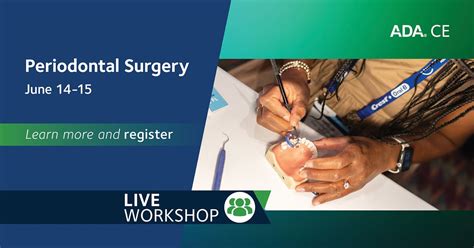 Periodontal Surgery: A Clinical Techniques Hands-On Workshop, 211 E ...