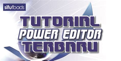 Image result for Power Editor Tutorial