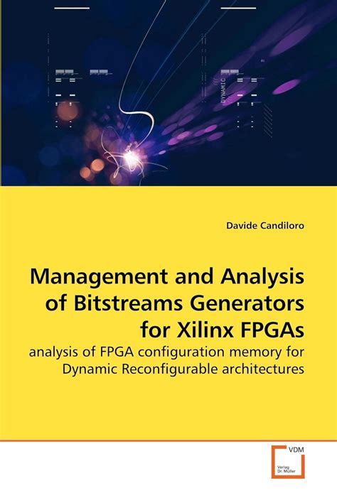 Management and Analysis of Bitstreams Generators for Xilinx FPGAs ...