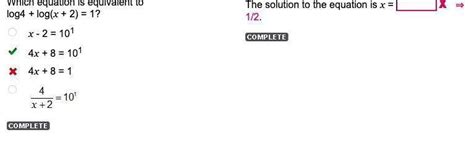 Which equation is equivalent to log4 + log(x + 2) = 1? x - 2 = 101 4x ...