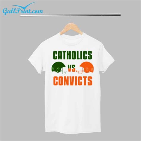Catholics vs Convicts Shirt - gullprint.com