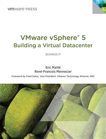 VMware vSphere 5® Building a Virtual Datacenter (VMware Press ...
