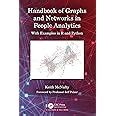 Buy HANDBOOK OF GRAPHS AND NETWORKS IN PEOPLE ANALYTICS: With Examples ...