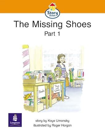 The Missing Shoes Part 1 Story Street Emergent stage step 4 Storybook ...