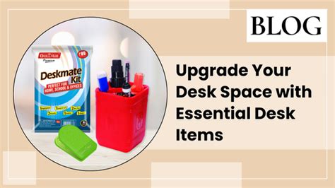 Essential Desk Items to Upgrade Your Workspace | Soni Officemate