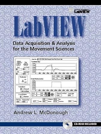 Buy LabVIEW: Data Acquisition and Analysis for the Movement Sciences ...
