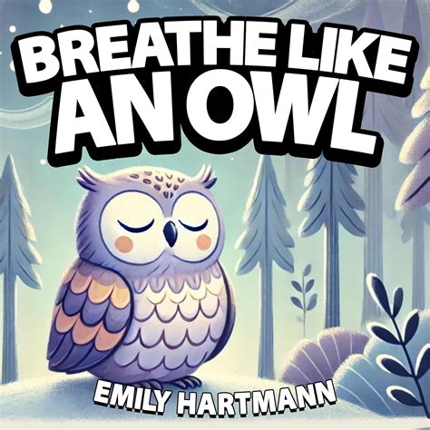 Breathe like an Owl: Bedtime Story For Children, Nursery Rhymes For ...
