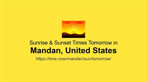 Sunrise & Sunset Times Tomorrow for Mandan, United States | Time.now