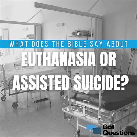 What does the Bible say about euthanasia / assisted suicide ...