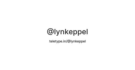 @lynkeppel — Teletype