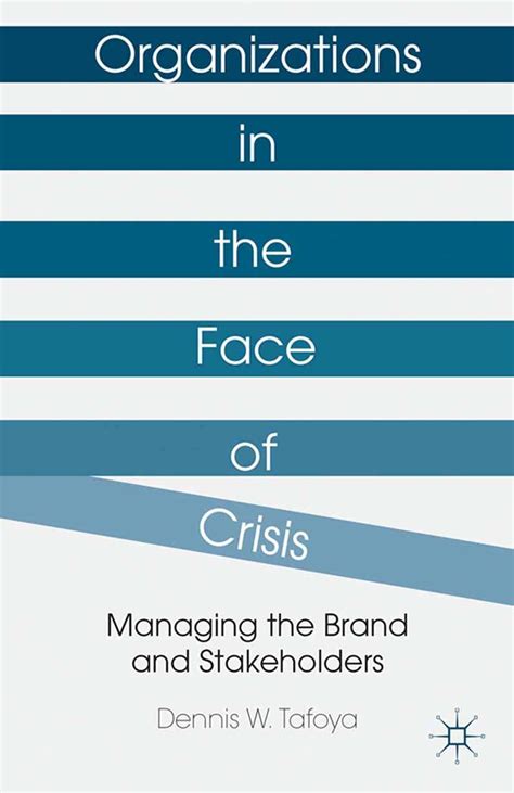Organizations in the Face of Crisis: Managing the Brand and ...