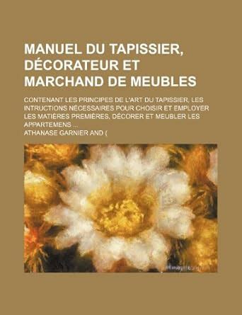 Amazon.in: Buy Manuel Du Tapissier, Decorateur Et Marchand de Meubles ...