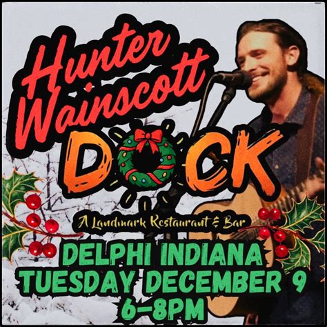 Hunter Wainscott @ The Dock (Delphi IN), 9002 W 300 N Delphi IN, 9 ...
