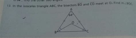In the isosceles triangle ABC, the bisectors BO and CO meet at O. Find ...