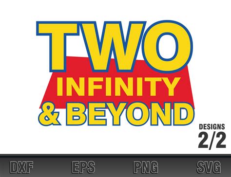 Two Infinity and Beyond Svg Toy Story Svg Birthday Svg - Etsy UK