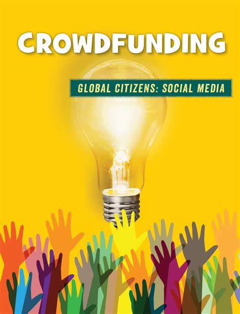 Crowdfunding (21st Century Skills Library: Global Citizens: Social ...