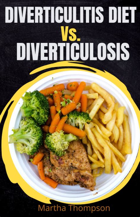 Buy Diverticulitis Diet Vs. Diverticulosis: A Detailed Guide with Easy ...