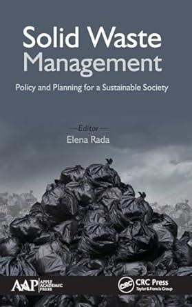 Solid Waste Management: Policy and Planning for a Sustainable Society ...