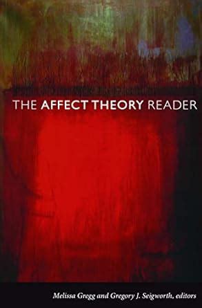 The Affect Theory Reader eBook : Gregg, Melissa, Seigworth, Gregory J ...