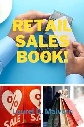 Retail Sales Book! eBook : Malvern, Laurel D.: Amazon.in: Kindle Store