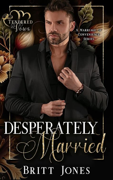 Desperately Married: Undercover billionaire Marriage of Convenience ...