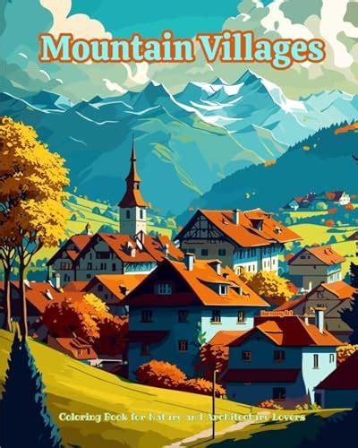 Buy Mountain Villages Coloring Book for Nature and Architecture Lovers ...
