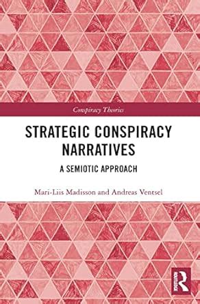 Buy Strategic Conspiracy Narratives: A Semiotic Approach (Conspiracy ...