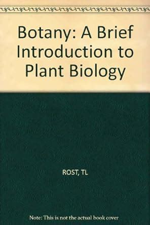 Buy Rost ∗botany∗ – A Brief Introduction To Plant Biol Ogy Book Online ...
