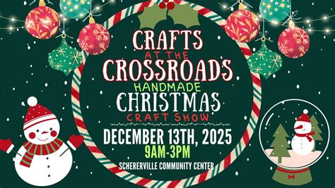 2025 Crafts at the Crossroads Handmade Christmas Craft Show - Dec 13th ...