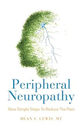 Peripheral Neuropathy: Nine Simple Steps To Reduce The Pain eBook ...