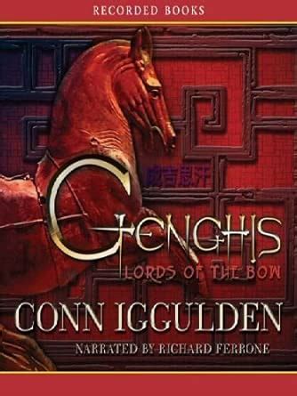 Genghis: Lords of the Bow : Iggulden, Conn, Ferrone, Richard: Amazon.in ...