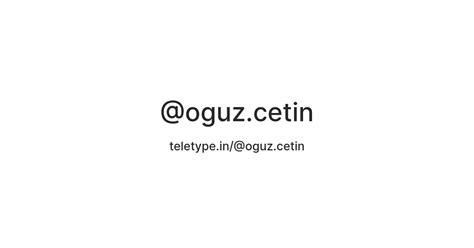 @oguz.cetin — Teletype