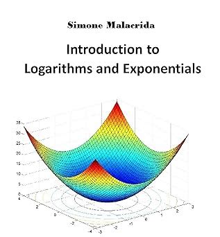 Introduction to Logarithms and Exponentials eBook : Simone Malacrida ...