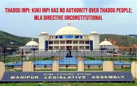 Thadou Inpi: Kuki Inpi Has No Authority Over Thadou People; MLA ...