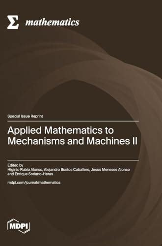 Buy Applied Mathematics to Mechanisms and Machines II Book Online at ...