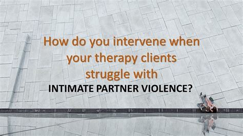 Addressing Intimate Partner Violence: Ethical Dimensions, Revolution ...