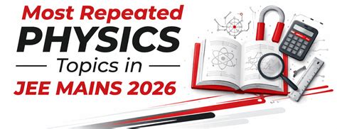 Most Repeated Physics Topics in JEE Mains 2026