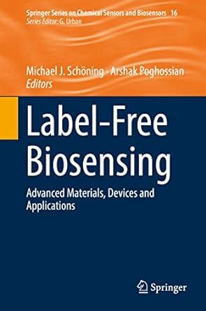 Label-Free Biosensing: Advanced Materials, Devices and Applications ...